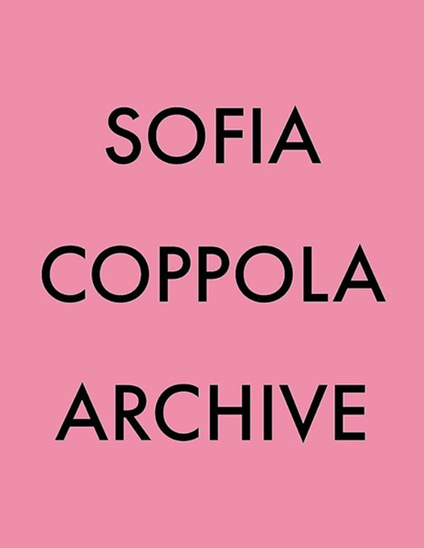 Sofia Coppola Archive book.