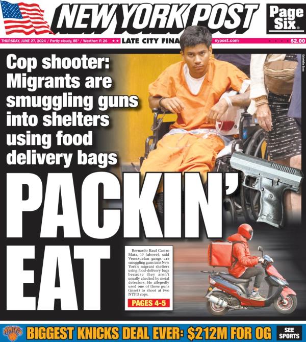 Cover of NYPost from when The NYPD-shooting migrant Bernardo Raul Castro Mata admitted to authorities that Tren de Aragua is smuggling guns into NYC's migrant shelters in food delivery bags.
